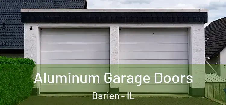  Aluminum Garage Doors Darien - IL