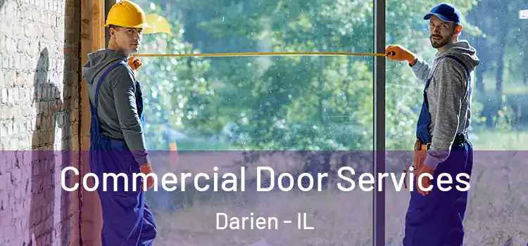 Commercial Door Services Darien - IL