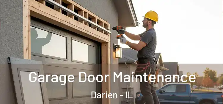 Garage Door Maintenance Darien - IL