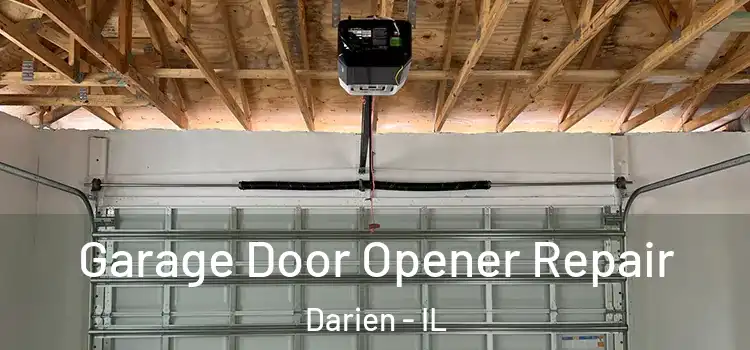  Garage Door Opener Repair Darien - IL