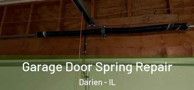  Garage Door Spring Repair Darien - IL