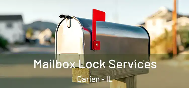  Mailbox Lock Services Darien - IL