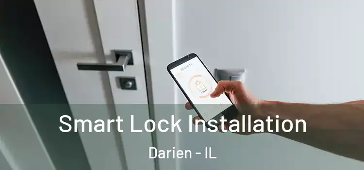  Smart Lock Installation Darien - IL